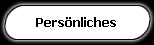Pers&ouml;nliches