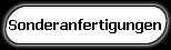 Sonderanfertigungen